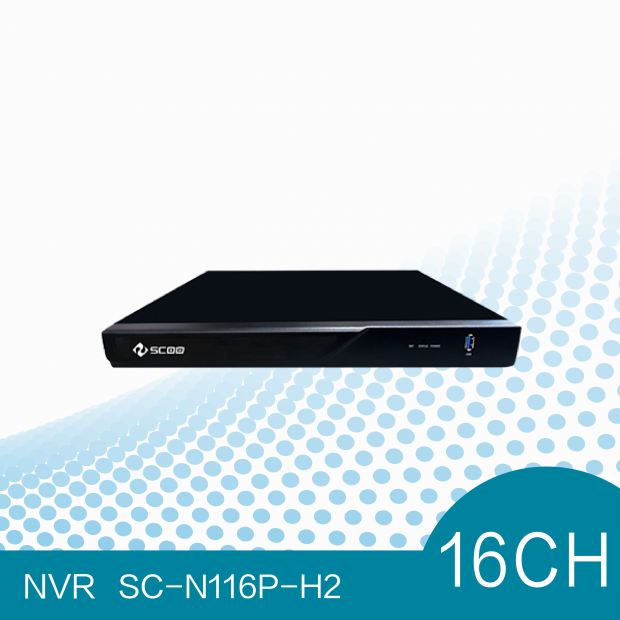 SCOO SC-N108P-H2 SC-N116P-H2 16路NVR監控錄影主機架構示意